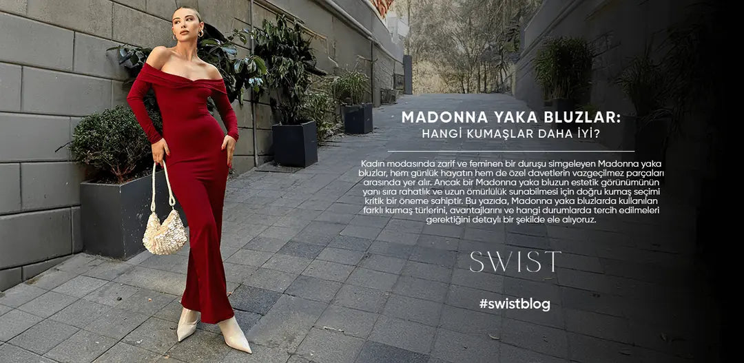 Madonna Yaka Bluzlar: Hangi Kumaşlar Daha İyi?