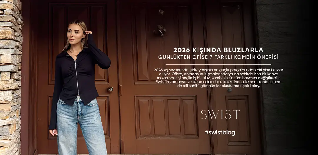 2026 Kışında Bluzlarla Günlükten Ofise 7 Farklı Kombin Önerisi
