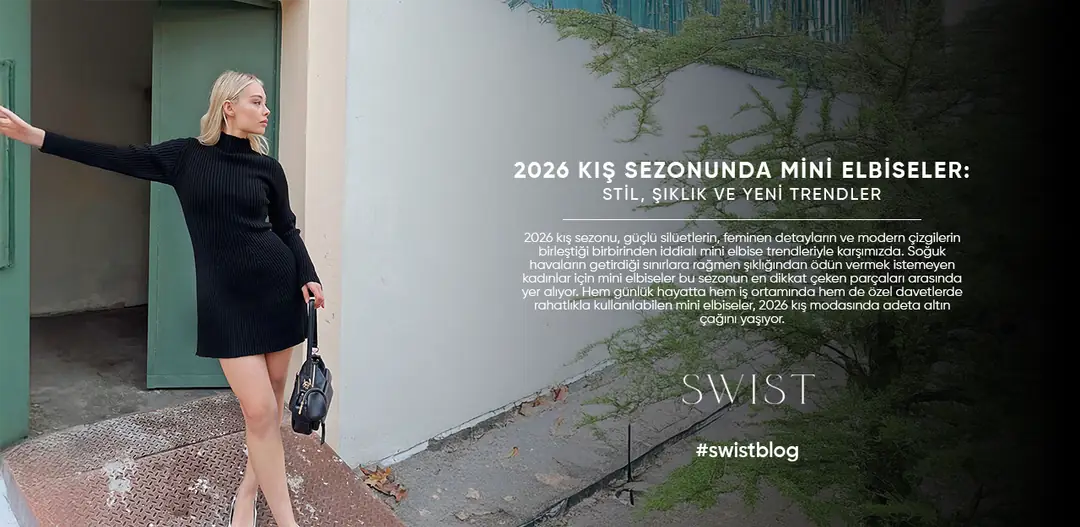 2026 Kış Sezonunda Mini Elbiseler: Stil, Şıklık ve Yeni Trendler