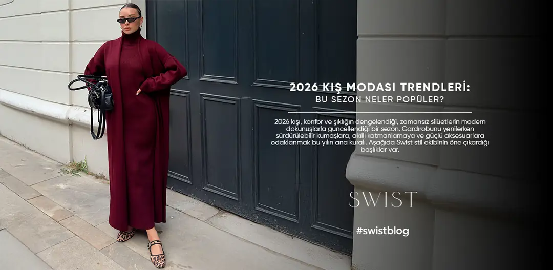 2026 Kış Modası Trendleri: Bu Sezon Neler Popüler?