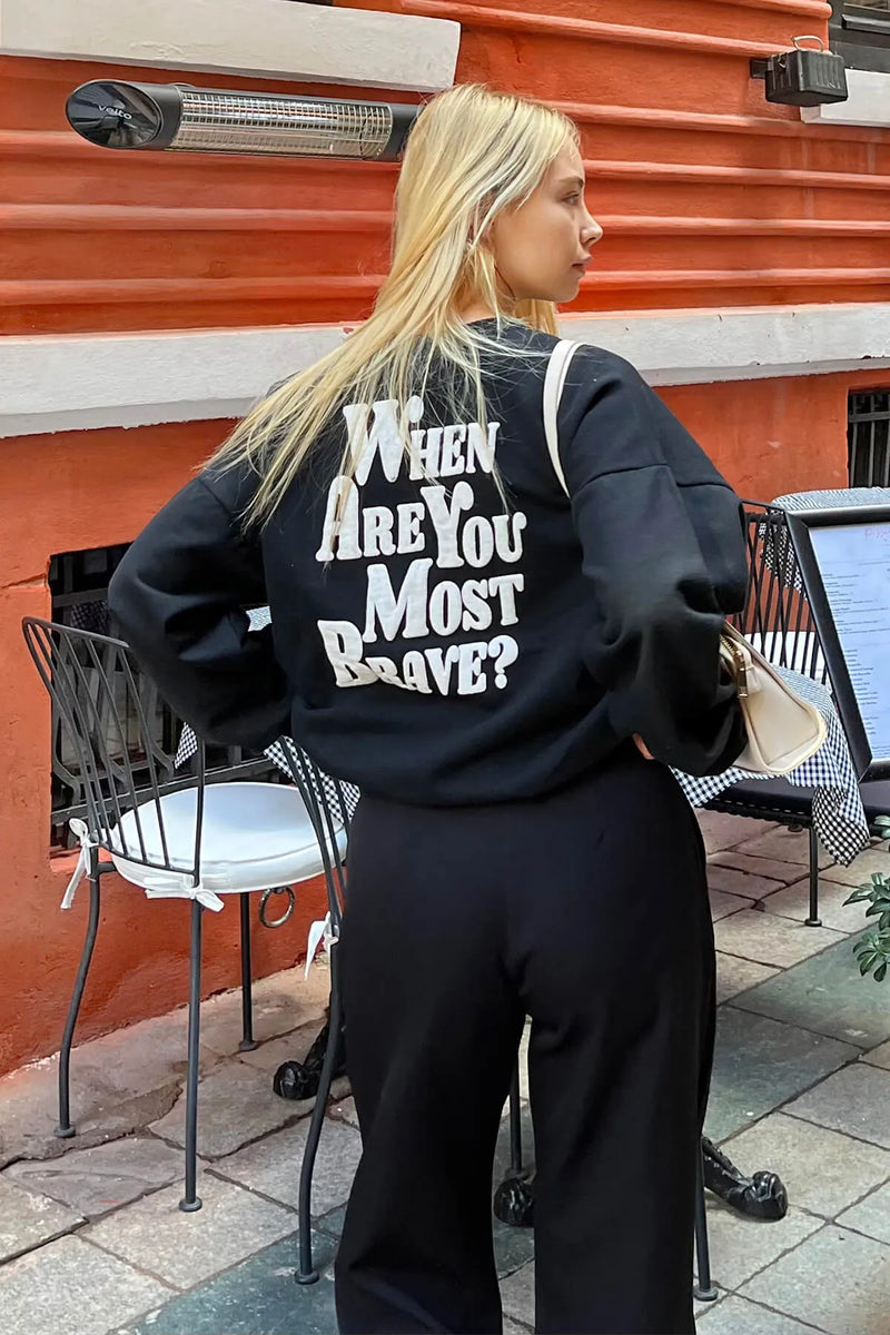 Siyah When Are You Ön Arka Baskılı İçi Pamuklu Kadın Sweatshirt